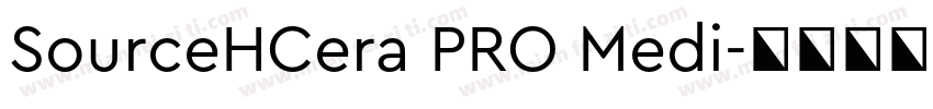 SourceHCera PRO Medi字体转换